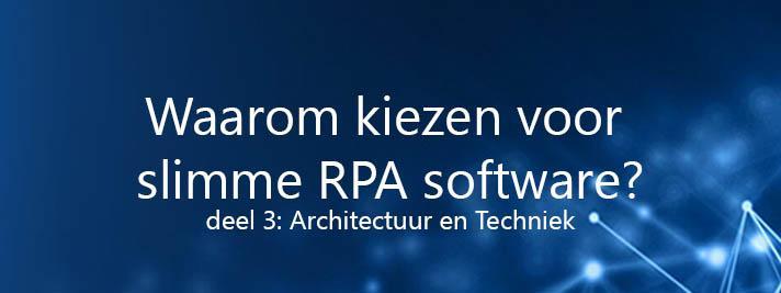 RPA is kosteneffectief met een gecentraliseerde RPA architectuur